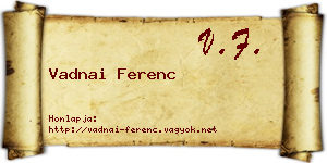 Vadnai Ferenc névjegykártya